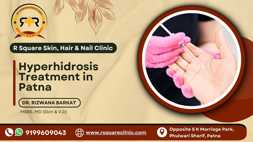 Hyperhidrosis treatment in Patna
