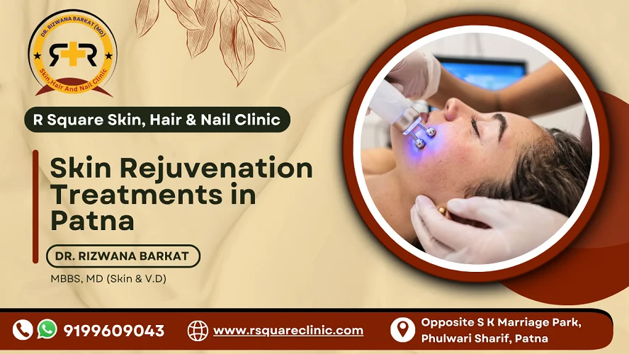Skin Rejuvenation Treatments in Patna